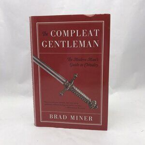The Compleat Gentleman Brad Miner, hardcover